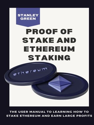 cover image of PROOF OF STAKE AND ETHEREUM STAKING
